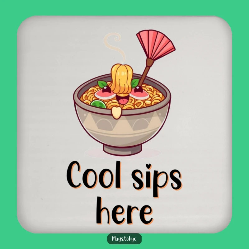 Funny Ramen Coaster - Happy & Cool Drink Protector Gift