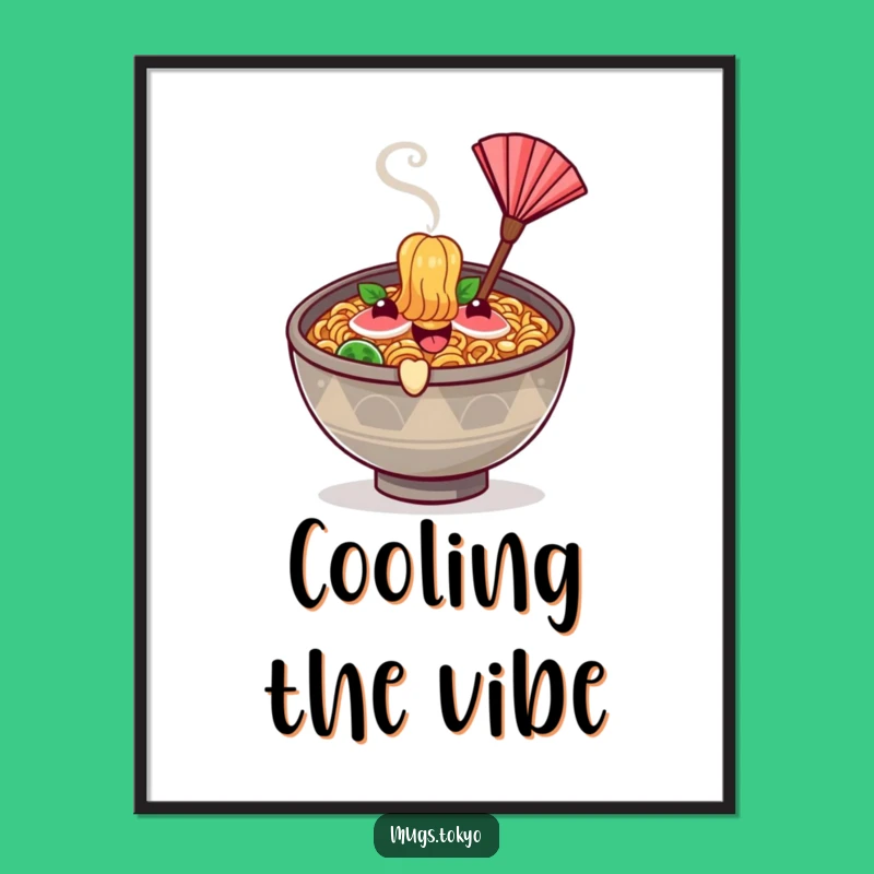 Funny Ramen Fan Poster - Whimsical Wall Art Gift