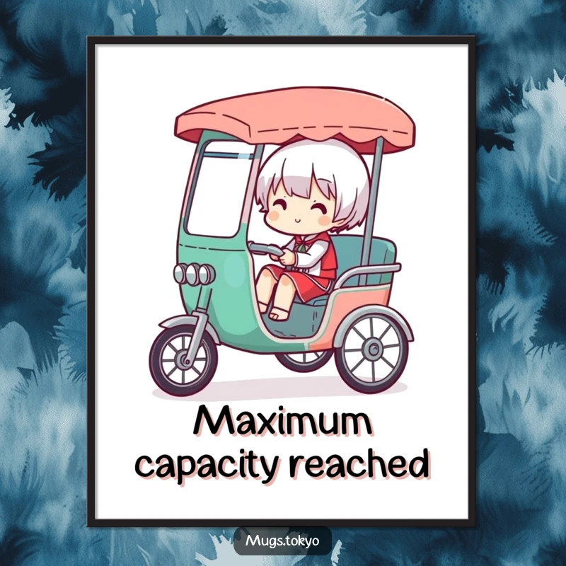 Funny poster illustrating a character comically overloaded in a miniature rickshaw, conveying the humorous struggle of managing too much.