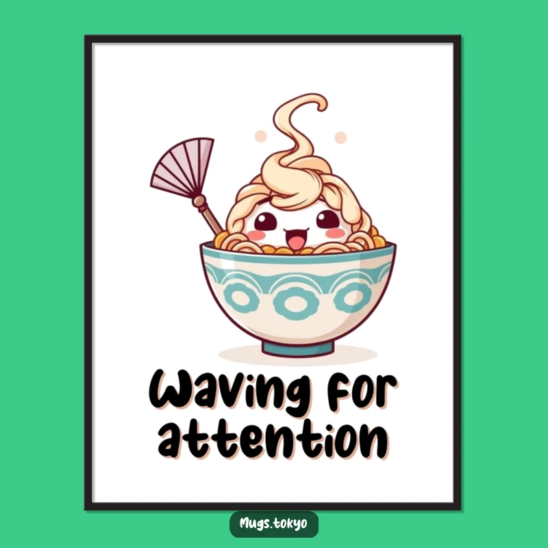 Funny Ramen Poster: Happy Bowl Fan Art - Steaming Hot Decor