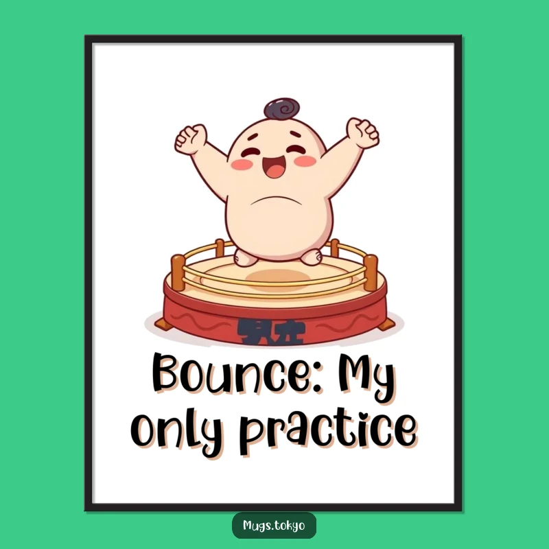 Funny Sumo Bouncer Poster - Energetic Character Art, Perfect Funny Gift