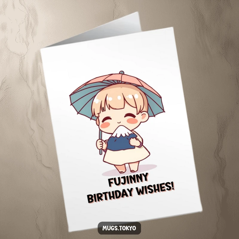 Funny Free Printable Birthday Card: Character giggling while holding a tiny Mount Fuji umbrella, perfect for a unique celebration.
