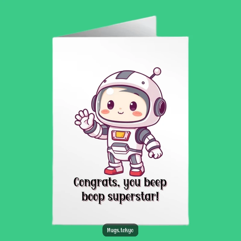 Free Printable Congrats Card: Robot Waves Hello to Your Success, Print at Home!